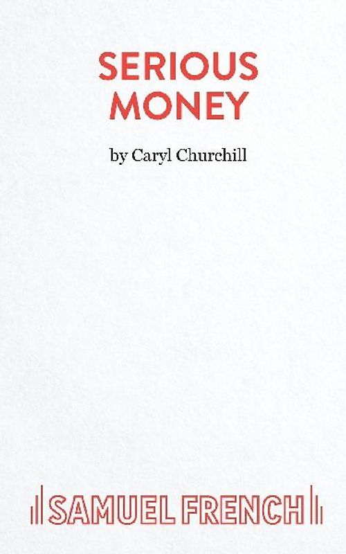 Serious Money - A City Comedy