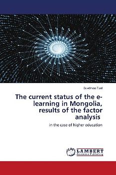 The current status of the e-learning in Mongolia, results of the factor analysis