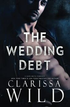 The Wedding Debt (Dark Romance) (Debts & Vengeance)