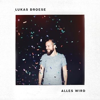 Droese,Lukas - Alles wird