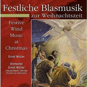 Ernst Orchester Müller - Festliche Blasmusik zur Weihna