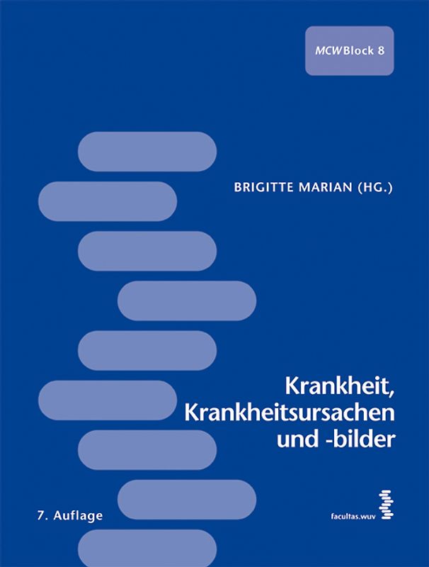 Krankheit, Krankheitsursachen und -bilder