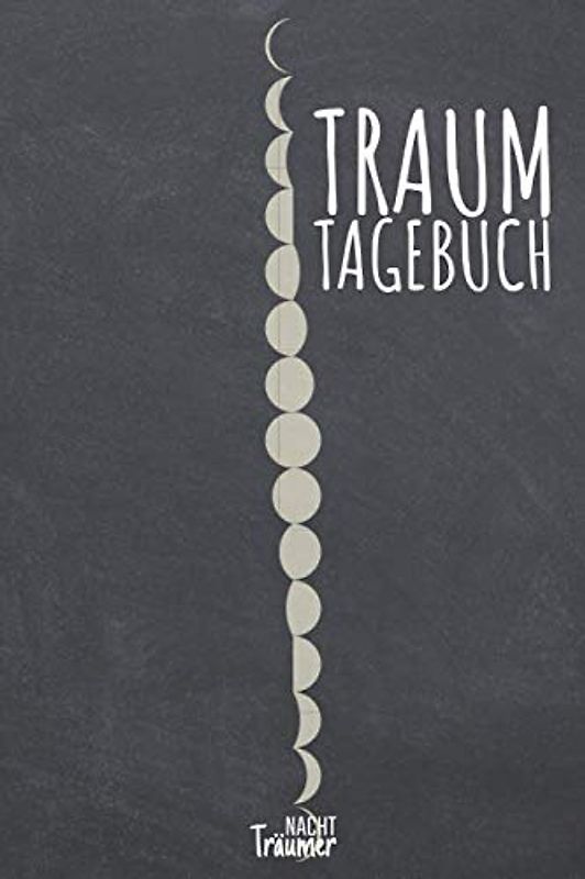 Traum Tagebuch: Arbeitsbuch für Anfänger-Träumer - Platz für 50+ Träume - Geeignet für Oneironauten und Klarträumer