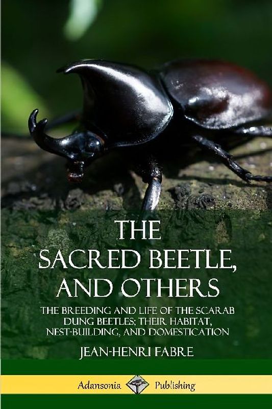 The Sacred Beetle, and Others