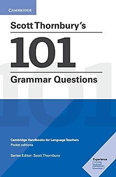 Scott Thornbury's 101 Grammar Questions Pocket Editions: Cambridge Handbooks for Language Teachers