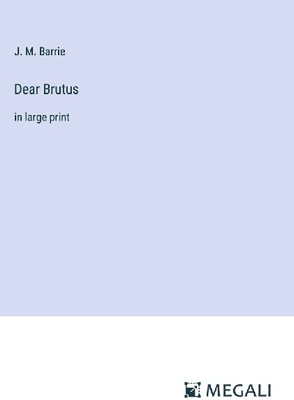 Dear Brutus