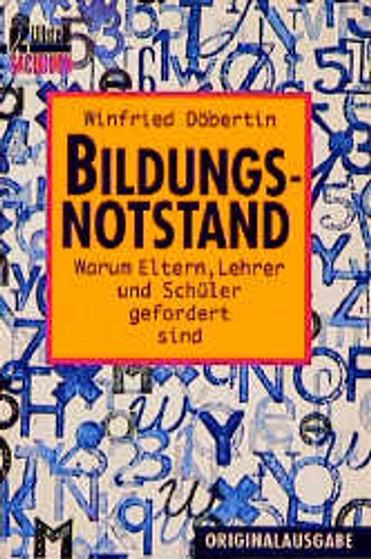 Bildungsnotstand. Warum Eltern, Lehrer und Schüler gefordert sind