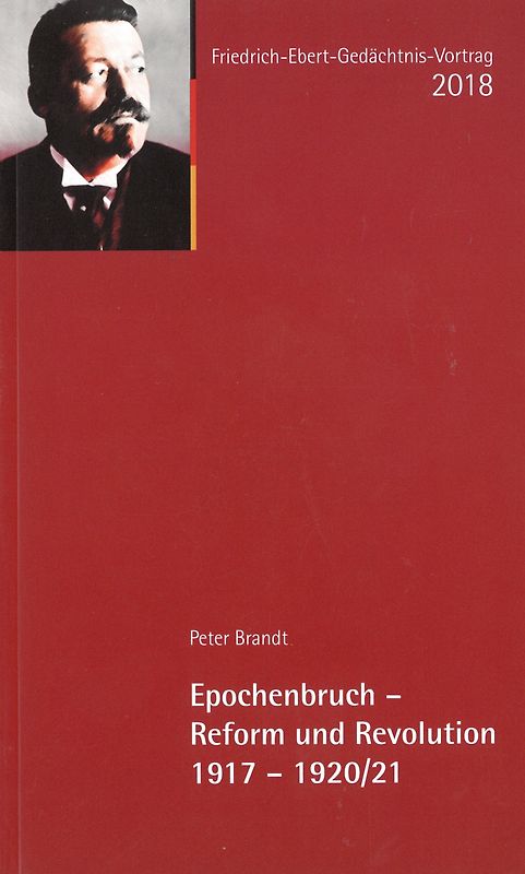 Epochenbruch - Reform und Revolution 1917-1920/21