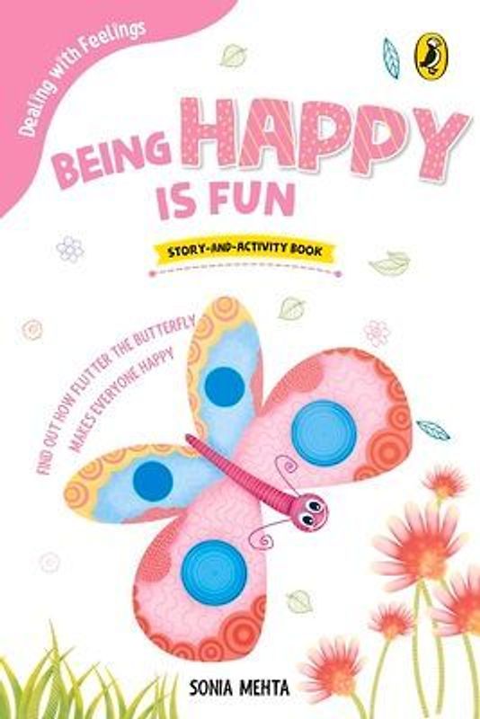 Being Happy Is Fun (Dealing with Feelings)