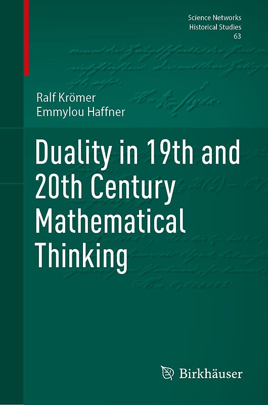 Duality in 19th and 20th Century Mathematical Thinking