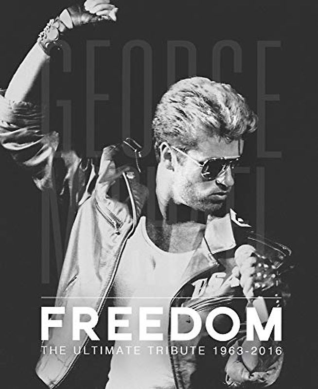 George Michael - Freedom: The Ultimate Tribute 1963-2016 (Y)