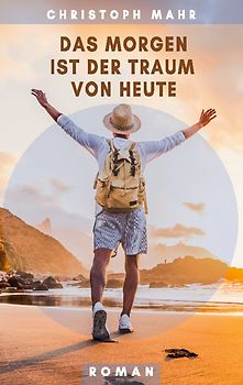 Das Morgen ist der Traum von heute