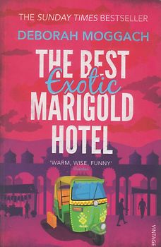 The Best Exotic Marigold Hotel - Deborah Moggach [Paperback]