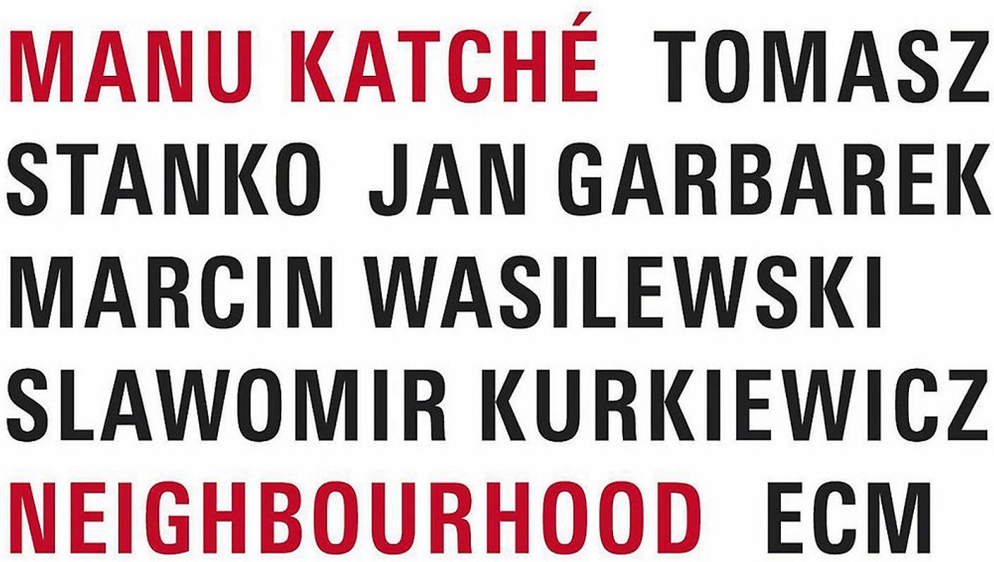 Manu Katche - Neighbourhood