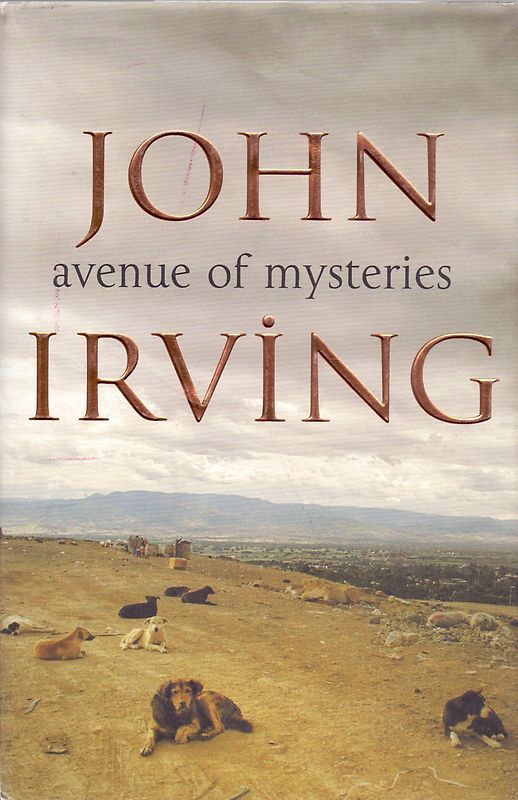 Avenue of Mysteries - Irving John [Hardcover]