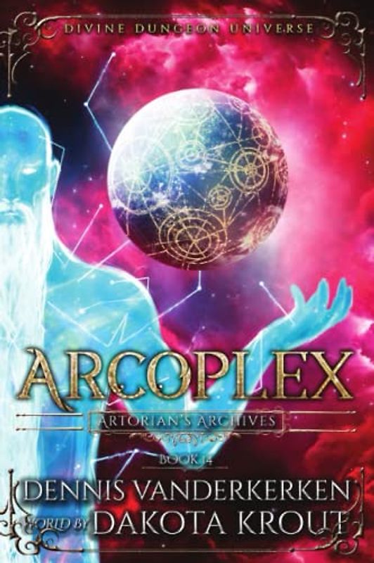 Arcoplex (Artorian's Archives, Band 14)