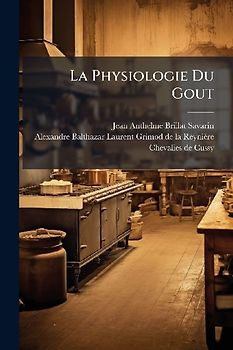 La Physiologie Du Gout