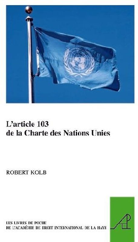 L'Article 103 de la Charte Des Nations Unies