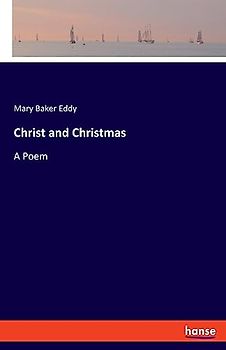 Christ and Christmas: A Poem