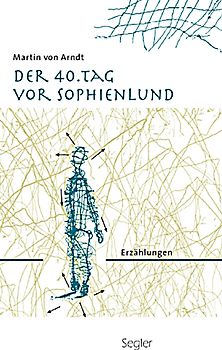 Der 40. Tag vor Sophienlund