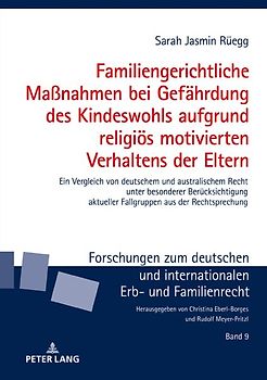 Familiengerichtliche Maßnahmen bei Gefährdung des Kindeswohls aufgrund religiös motivierten Verhaltens der Eltern
