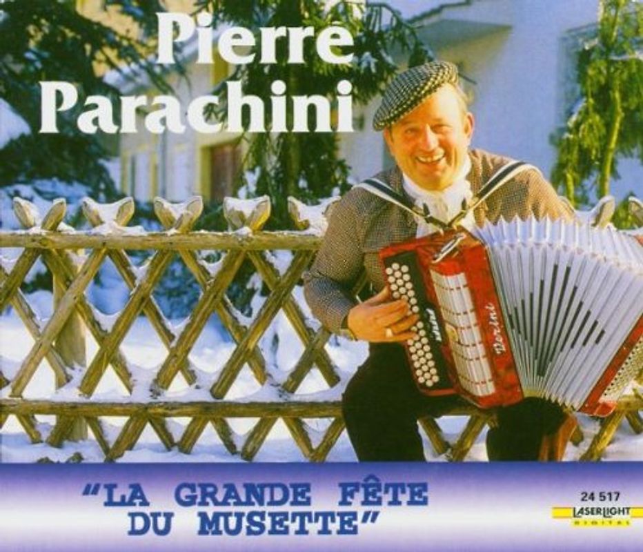 Pierre Parachini - La Grande Fete du Musette