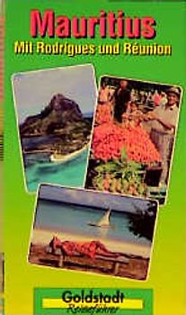 Mauritius mit Rodrigues und Reunion