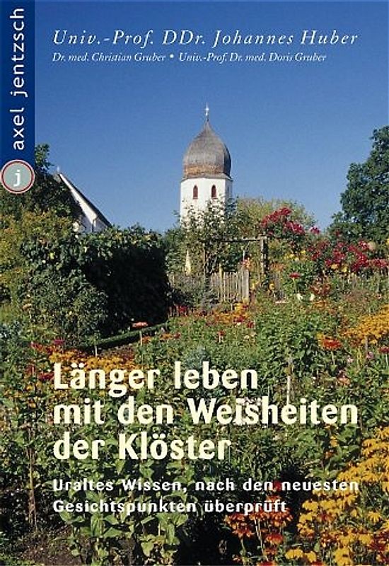 Länger leben mit den Weisheiten der Klöster