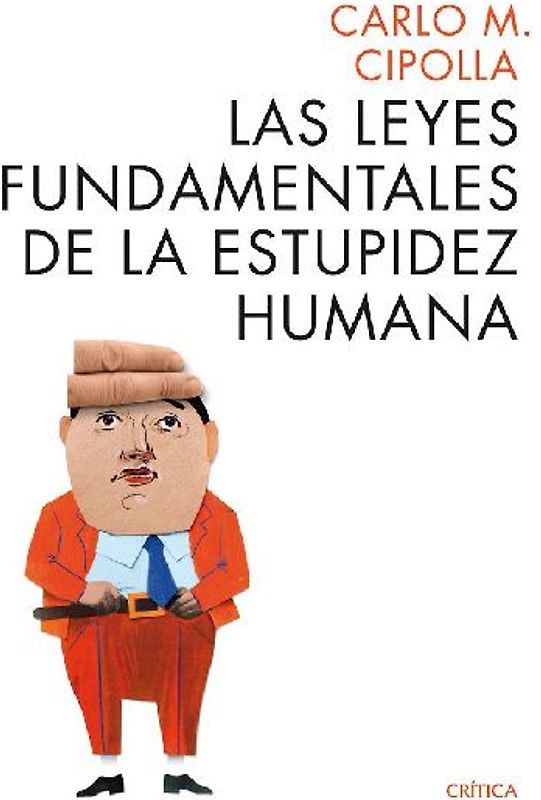 Las leyes fundamentales de la estupidez humana