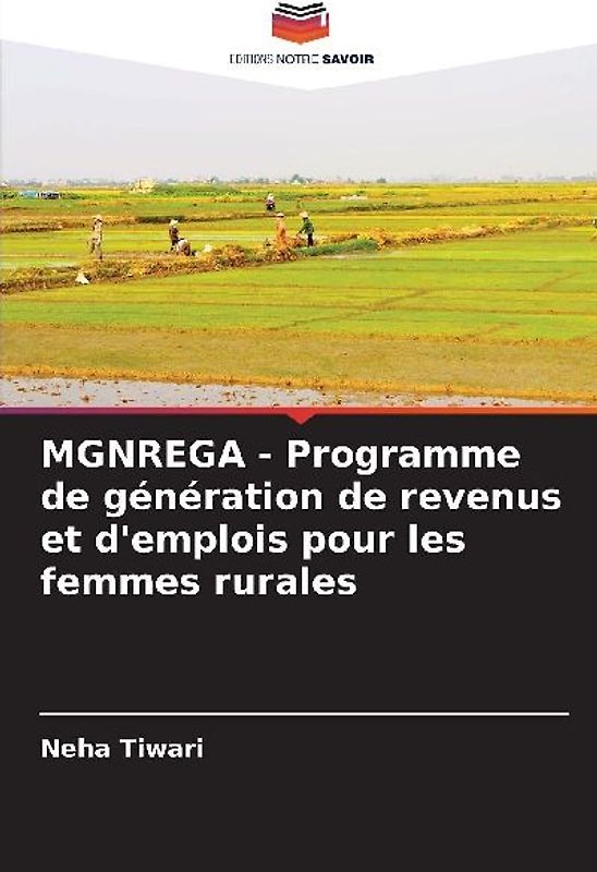 MGNREGA - Programme de génération de revenus et d'emplois pour les femmes rurales