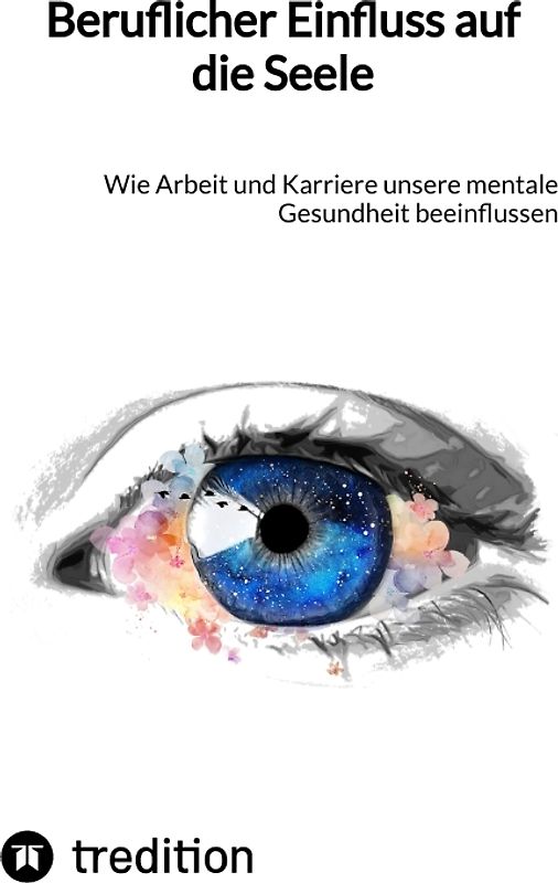 Beruflicher Einfluss auf die Seele