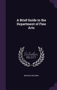 A Brief Guide to the Department of Fine Arts