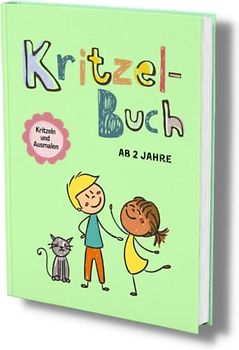 Kritzelbuch ab 2 Jahre XXL: A4- Supersüße & tolle Bilder zum Kritzeln und Ausmalen- Mein erstes Malbuch- Für Jungen oder Mädchen ab 2 Jahre oder 3 Jahre.