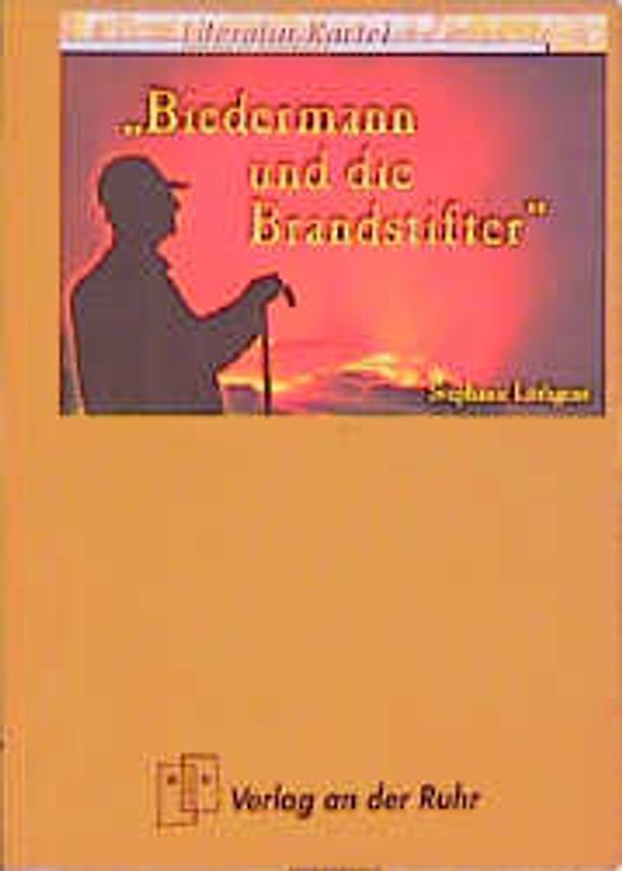Literatur-Kartei: "Biedermann und die Brandstifter"