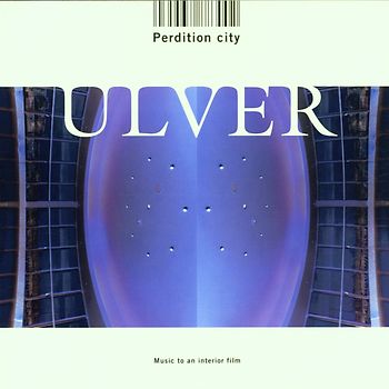 Ulver - Perdition City