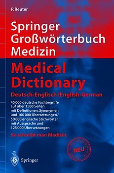 Springer Großwörterbuch Medizin - Medical Dictionary Deutsch-Englisch/English-German