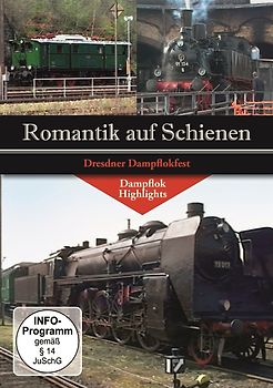 Romantik auf Schienen-Dresdner Dampflokfest DVD