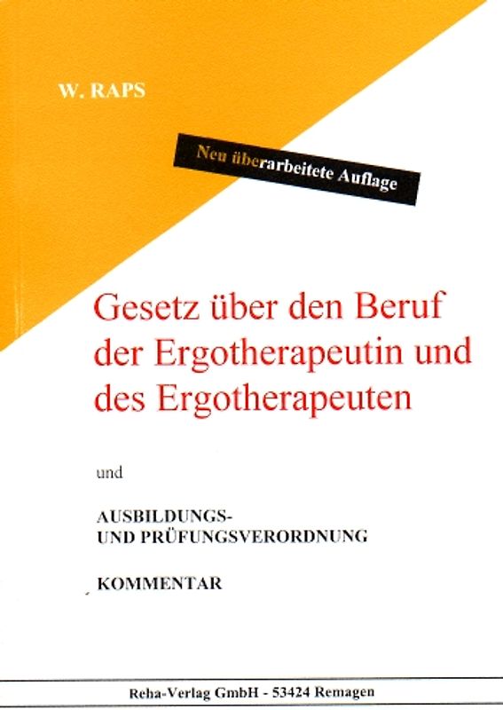 Gesetz über den Beruf der Ergotherapeutin und des Ergotherapeuten und Ausbildungs- und Prüfungsordnung