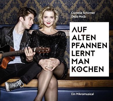 Auf alten Pfannen lernt man kochen – Ein Mikromusical