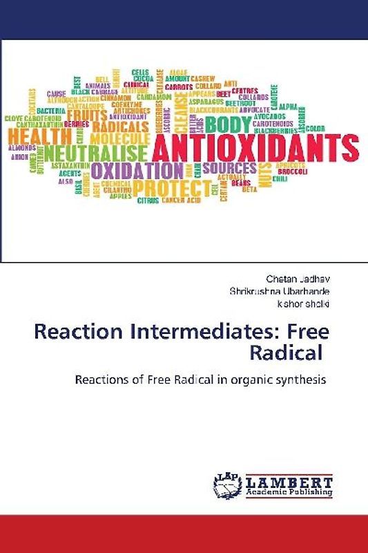 Reaction Intermediates: Free Radical