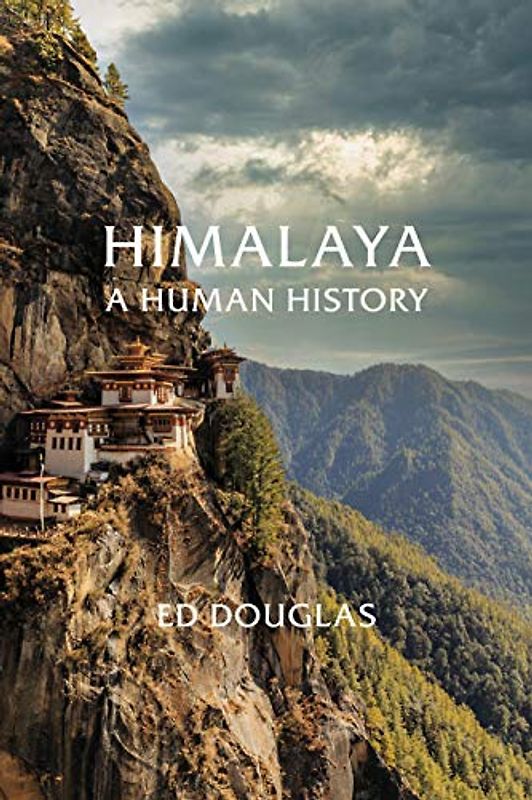 Himalaya: A Human History