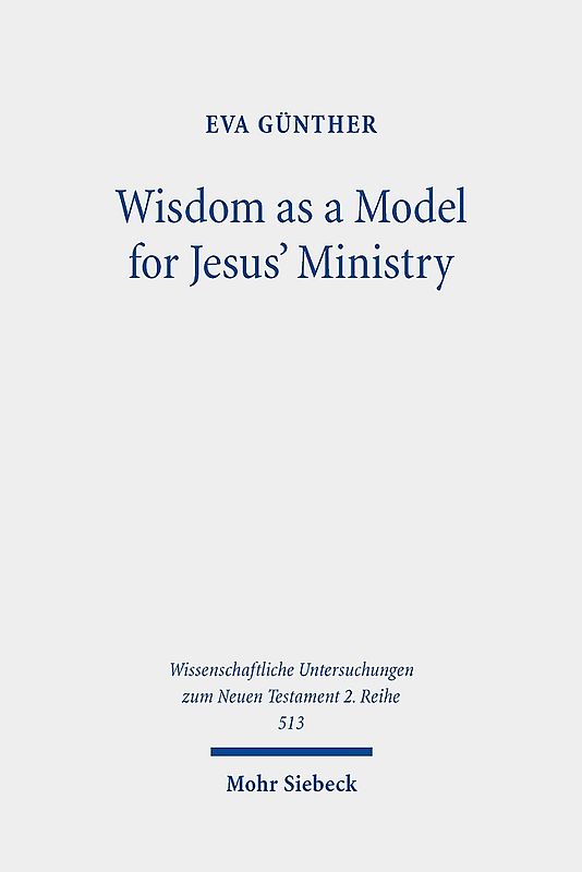 Wisdom as a Model for Jesus' Ministry