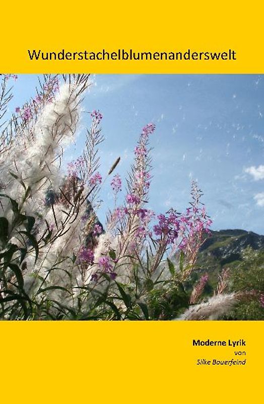 Wunderstachelblumenanderswelt