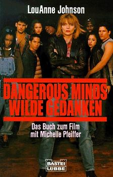 Dangerous minds /Wilde Gedanken