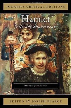Hamlet: With Contemporary Essays (Ignatius Critical Editions)