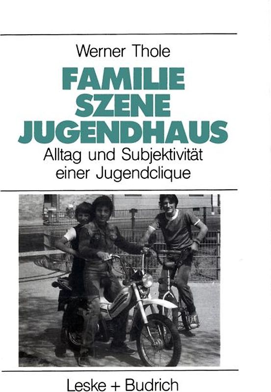 Familie — Szene — Jugendhaus