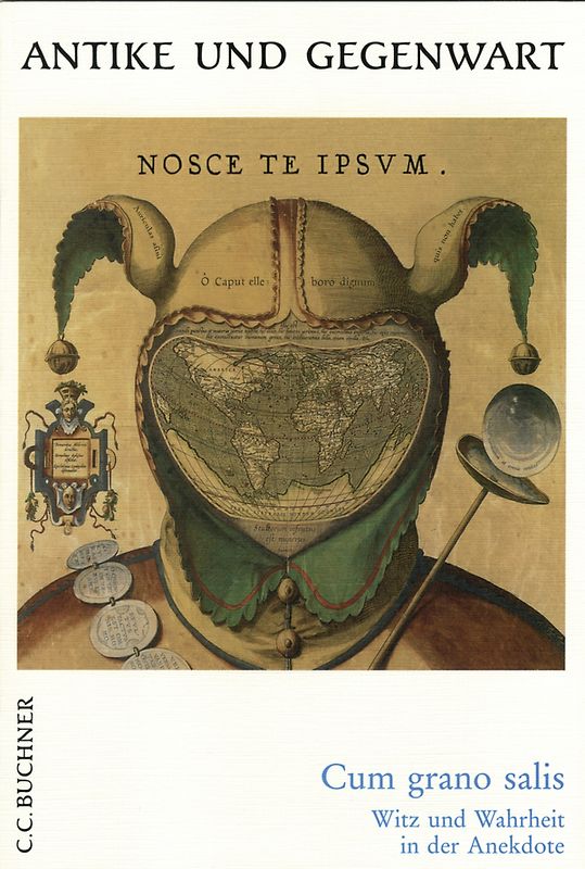 Antike und Gegenwart / Cum grano salis. Lateinische Texte zur Erschließung europäischer Kultur / Witz und Wahrheit in der Anekdote