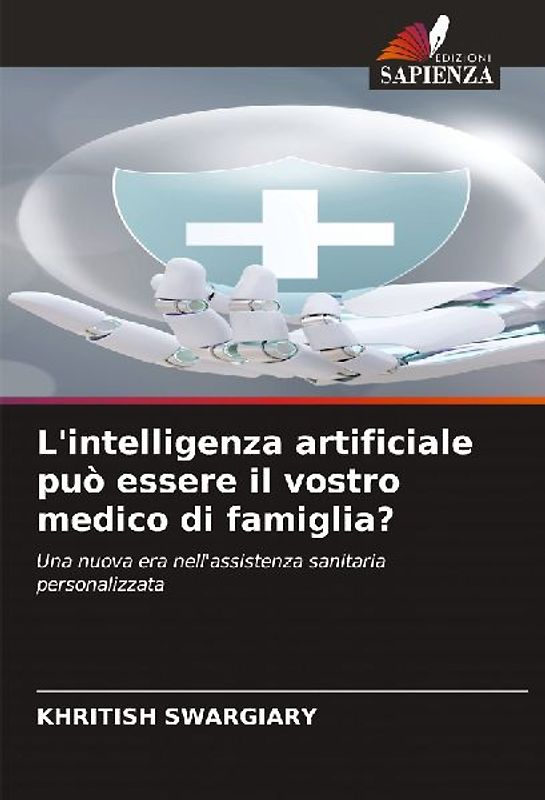 L'intelligenza artificiale può essere il vostro medico di famiglia?
