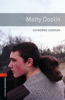 Oxford Bookworms Library / 7. Schuljahr, Stufe 2 - Matty Doolin