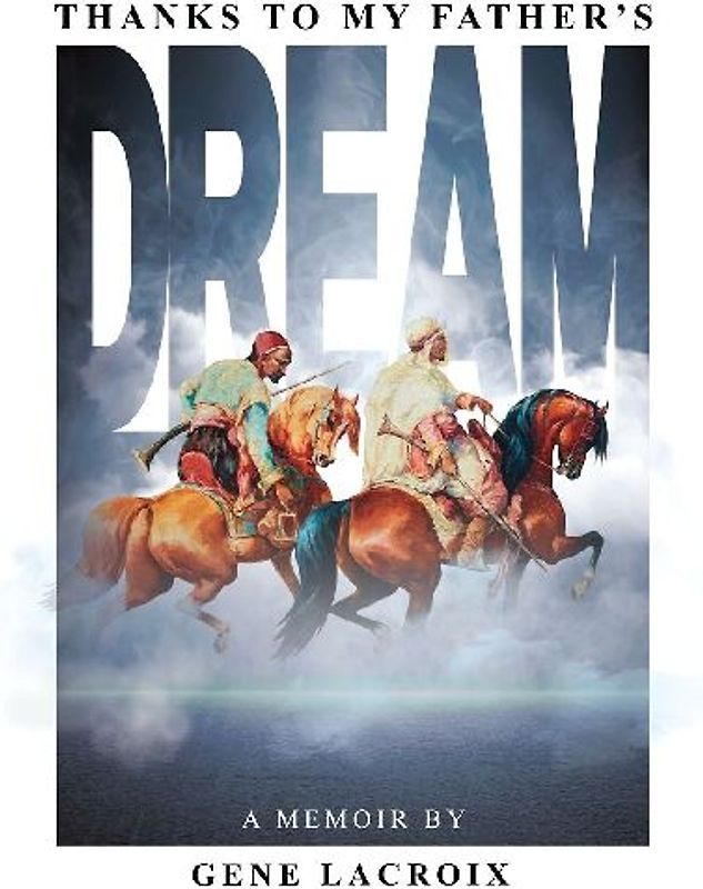 Thanks To My Father's Dream